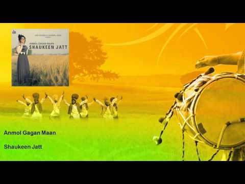 Anmol Gagan Maan - Shaukeen Jatt