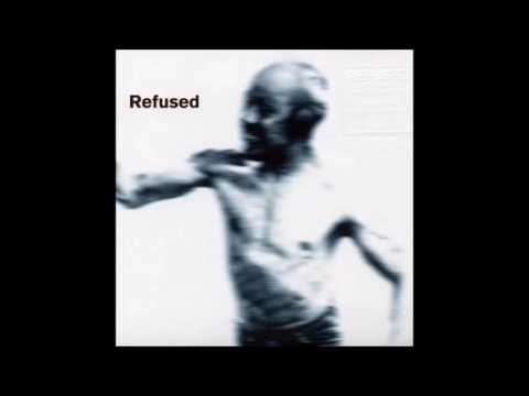 Refused - Songs To Fan The Flames Of Discontent (Full Album) 1996