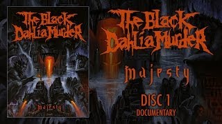 The Black Dahlia Murder &quot;Majesty&quot; DVD 1 - Documentary (OFFICIAL)