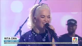 Rita Ora sings &quot;Only Want You&quot; Live in Concert Today Show 2019