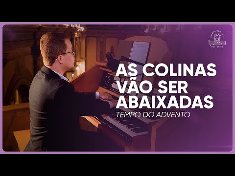 As Colinas Vão Ser Abaixadas - Católica