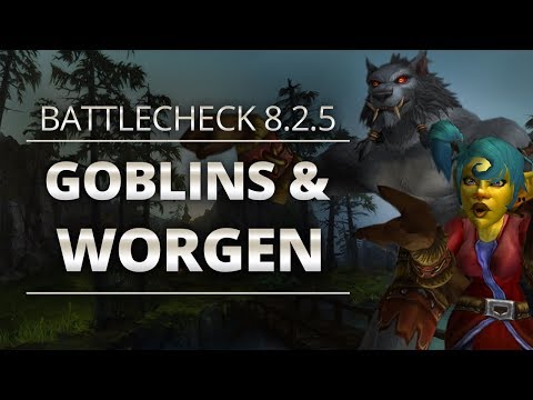 Battlecheck - Die neuen Goblins & Worgen | Patch 8.2.5 - World of Warcraft