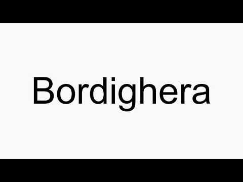 How to pronounce Bordighera