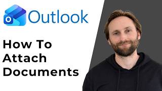 How to Attach Documents in Outlook Email [Full Guide 2026]