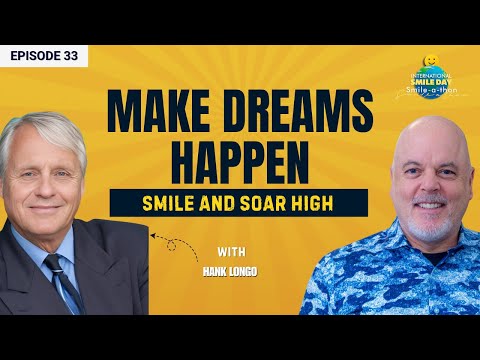 Make Your Dreams Come True | Intl. Smile-A-Thon 2025 | Ep. 33