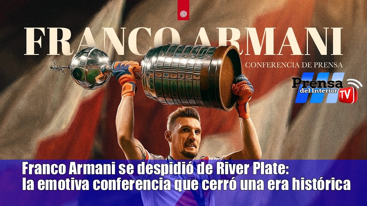Franco Armani se despidió de River Plate: la emotiva conferencia que cerró una era histórica