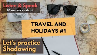 Speak English Fluently | Shadowing Practice B2 | Travel and Holidays Vocabulary & Sentences #1