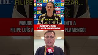 FILIPE LUÍS RESPONDE PERGUNTA DE MAURO CEZAR APÓS DERROTA DO FLAMENGO PARA O LANÚS NA RECOPA!