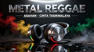 Download lagu Cover Lagu CINTA TASIKMALAYA  - Asahan REGGAE METAL mp3 Download lagu Cover Lagu CINTA TASIKMALAYA  - Asahan REGGAE METAL mp3