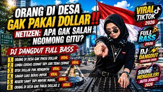 Download lagu ORANG DI DESA GAK PAKAI DOLLAR ‼️ DJ DANGDUT VIRAL‼️ DJ VIRAL TIKTOK‼️DJ FULL BAS‼️DJ DANGDUT REMIX mp3 Download lagu ORANG DI DESA GAK PAKAI DOLLAR ‼️ DJ DANGDUT VIRAL‼️ DJ VIRAL TIKTOK‼️DJ FULL BAS‼️DJ DANGDUT REMIX mp3