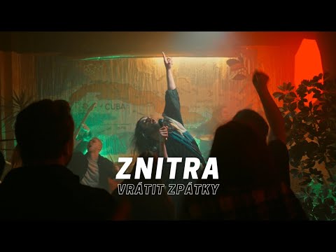 ZNITRA - ZNITRA ~ Vrátit zpátky [OFICIÁLNÍ VIDEOKLIP]