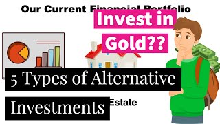 5 Alternative Investments | Invest in Gold | Diversify Your Portfolio