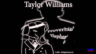 Taylor Williams ~ Proverbial Elephant (Album)