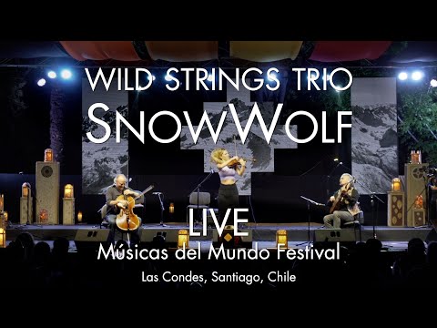 Wild Strings Trio - Snowwolf - LIVE in Chile