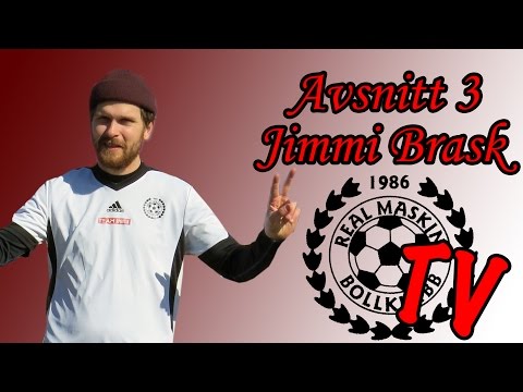 Real Maskin TV - Avsnitt 3: Jimmi Brask