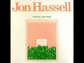 Jon Hassell - Toucan Ocean