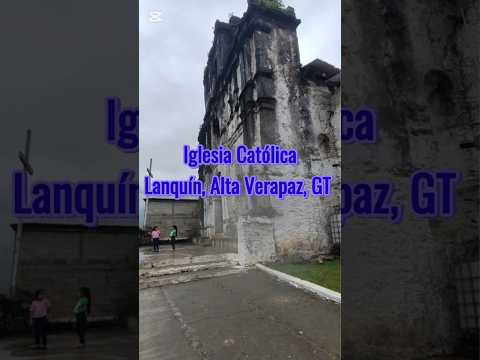 LANQUÍN, ALTA VERAPAZ ✅🇬🇹