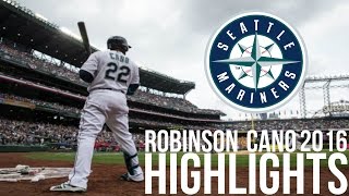 Robinson Cano | 2016 Mariners Highlights HD