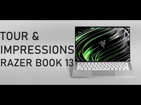 Impressions & Tour of the Razer Book 13 - a Blade Stealth for Professionals