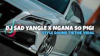 Download lagu DJ SAD YANGLE X NGANA SO PIGI | STYLE SOUND TIKTOK VIRAL | SLOWED & MENGKANE DJ VIRAL TIKTOK🎶 mp3 Download lagu DJ SAD YANGLE X NGANA SO PIGI | STYLE SOUND TIKTOK VIRAL | SLOWED & MENGKANE DJ VIRAL TIKTOK🎶 mp3