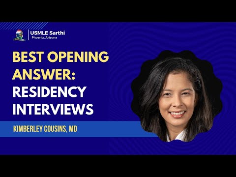 Opening question residency interview: Create your best answer