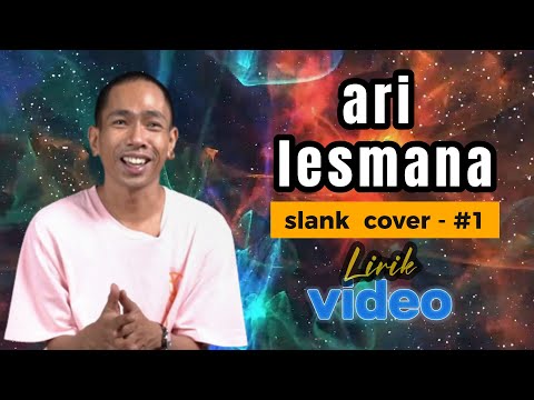 Ari lesmana - slank  cover #1 [ lirik ]