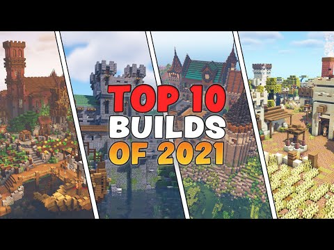 MINECRAFT TOP 10 BUILDS OF 2021 BY MYTHICAL SAUSAGE!!!