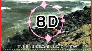 Download lagu inji idupalagi 8d (remix) mp3