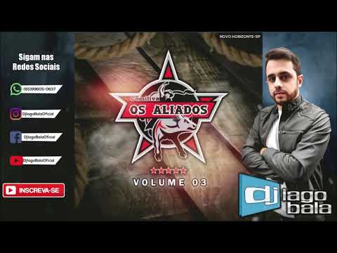 CD COMITIVA OS ALIADOS VOLUME 03 DE NOVO HORIZONTE-SP - DJ IAGO BALA