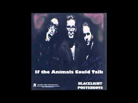 If the Animals Could Talk - Blacklight Posterboys