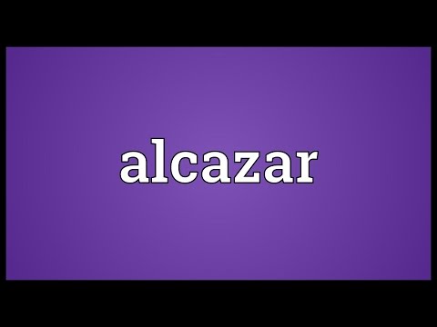 Alcazar Meaning