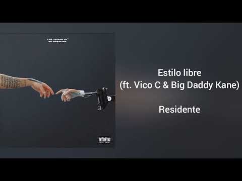 "Estilo libre (ft. Vico C & Big Daddy Kane)" Residente