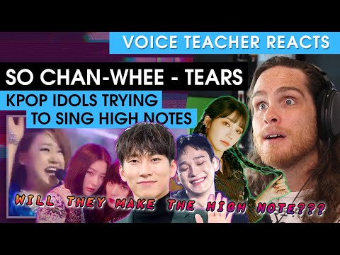Voice Teacher Reacts to Kpop Idols Trying To Sing High Notes (Tears - SO CHAN WHEE)