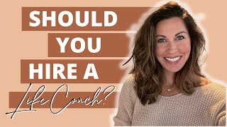 Should You Hire a Life Coach? How to Know When It's Time...