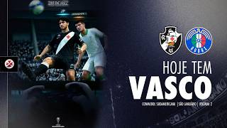 AO VIVO - VASCO x AUDAX ITALIANO | COPA SUL-AMERICANA 2026 - 2ª RODADA