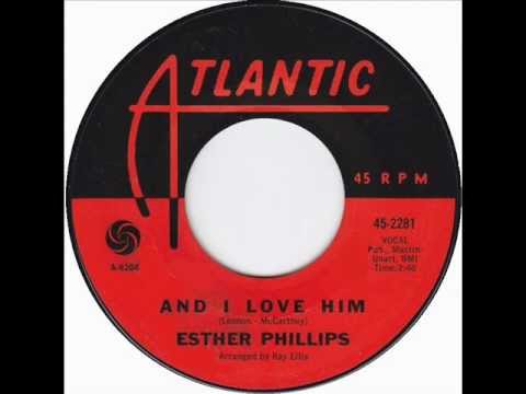 Esther Phillips - And I Love Him (1965)