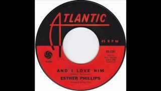 Esther Phillips - And I Love Him (1965)