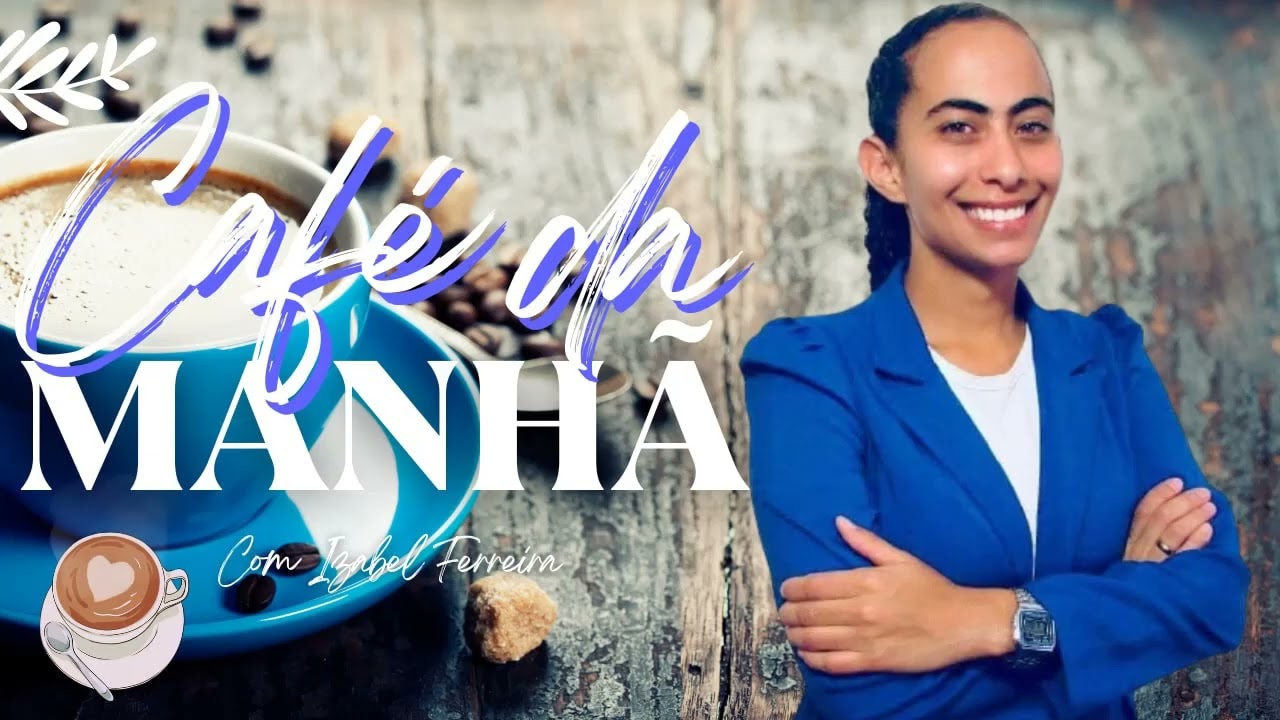 10/01/2025 - ORAÇÃO DA MANHÃ - IZABEL FERREIRA