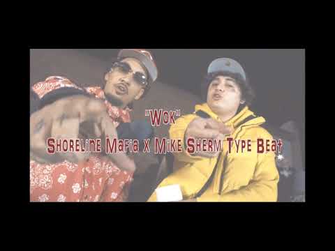[ FREE ] "Wok" Shoreline Mafia x Mike Sherm Type Beat 2019