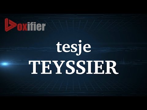 How to Pronunce Teyssier in French - Voxifier.com