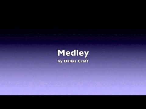 Medley by Dallas Craft
