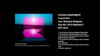 STUDIO APARTMENT   Found Him feat  Monique Bingham Kerri Chandler Bigga Vocal Mix