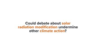 K.S. Robinson: Could debate about solar radiation modification undermine other climate action?