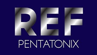 Ref- Pentatonix (LYRICS)