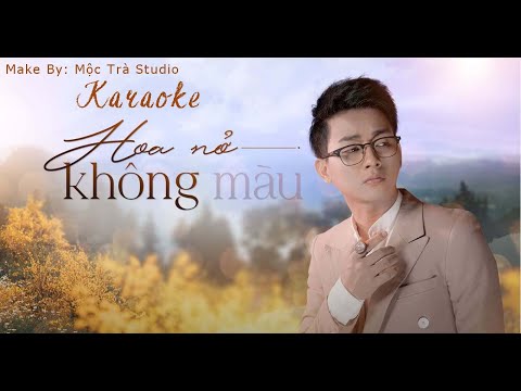 [Karaoke] Hoa nở không màu Hoài Lâm beat gốc