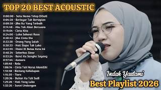 Download lagu Best Cover 2026 – Indah Yastami | Lagu Paling Menenangkan & Teman Setia Harian mp3
