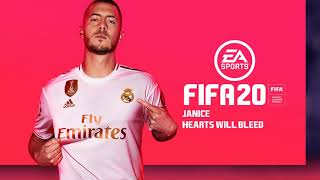 Hearts Will Bleed - Janice (Official FIFA 20 Soundtrack)