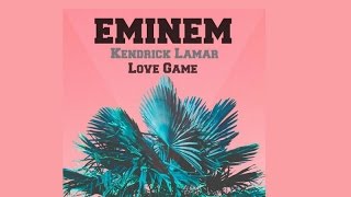 Eminem - Love Game ft. Kendrick Lamar Lyrics