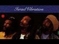 Israël vibration - Be carefull