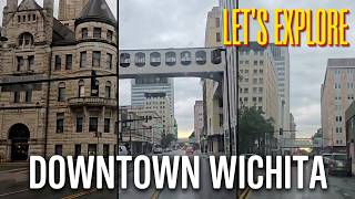 Let's explore Downtown Wichita, Kansas